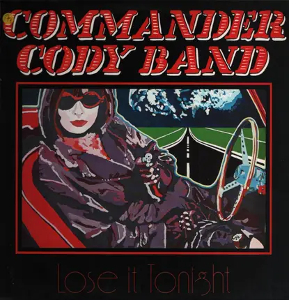 Commander Cody Band - Lose It Tonight