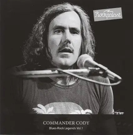 Commander Cody - Blues-Rock Legends Vol. 1: Live im Rockpalast
