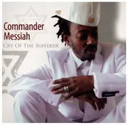 Commander Messiah - Cry Of The Sufferer