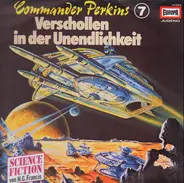 Commander Perkins - Folge 07: Verschollen in der Unendlichkeit