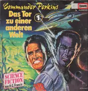 Commander Perkins - Folge 01: Das Tor Zu Einer Anderen Welt