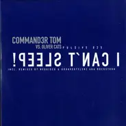 Commander Tom vs. Oliver Cats - I Can't Sleep