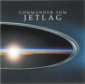 Commander Tom - Jetlag