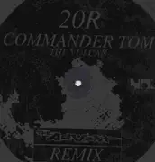 12inch Vinyl Single - Commander Tom - The Vulcan (The Advent Remix)