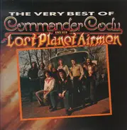 Commander Cody And His Lost Planet Airmen - The Very Best Of Commander Cody And His Lost Planet Airmen