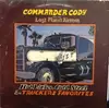 LP - Commander Cody And His Lost Planet Airmen - Hot Licks, Cold Steel & Truckers Favorites