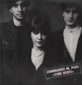 Commando M. Pigg - >>Time Beats<<