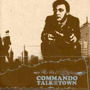 Commando - Talk of the Town