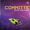12inch Vinyl Single - Committee - Drop The Bass
