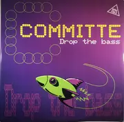 12inch Vinyl Single - Committee - Drop The Bass