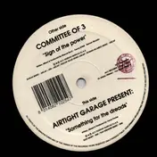 Airtight Garage - Sign Of The Power / Something For The Dreads