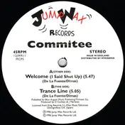Committee - Welcome (I Said Shut Up)