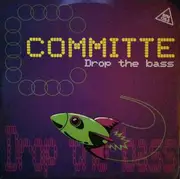 12inch Vinyl Single - Committee - Drop The Bass