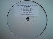 Commix - Something Better / All You Need