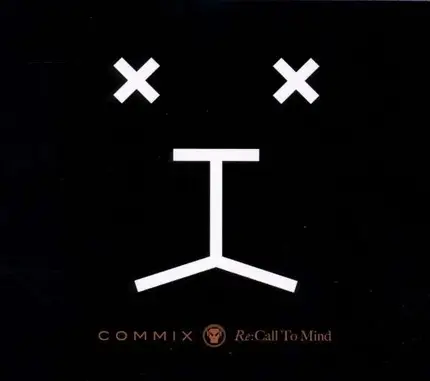Commix - Re:Call To Mind