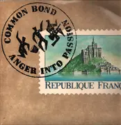 LP - Common Bond - Anger Into Passion