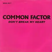 12inch Vinyl Single - Common Factor - Don't Break My Heart