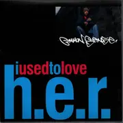 7inch Vinyl Single - Common Sense - I Used To Love H.E.R.