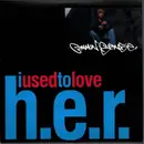 7inch Vinyl Single - Common Sense - I Used To Love H.E.R.