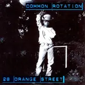 Common Rotation - 28 Orange Street