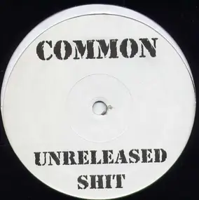 Common - Unreleased Shit