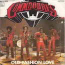 7inch Vinyl Single - Commodores - Old-Fashion Love