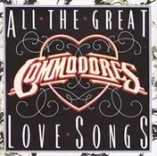 The Commodores - All The Great Love Songs