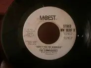 Commodores - Don't You Be Worried