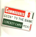12inch Vinyl Single - Commodores - Goin' To The Bank (Credit Card Mix)