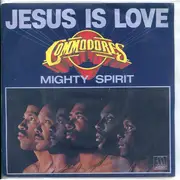 7inch Vinyl Single - Commodores - Jesus Is Love / Mighty Spirit