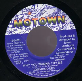 The Commodores - Why You Wanna Try Me