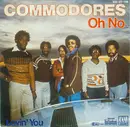 7inch Vinyl Single - Commodores - Oh No