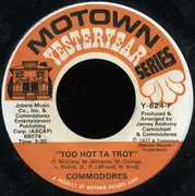 7inch Vinyl Single - Commodores - Three Times A Lady / Too Hot Ta Trot
