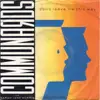 7inch Vinyl Single - Communards With Sarah Jane Morris - Don't Leave Me This Way / Sanctified