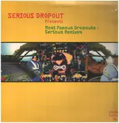 12inch Vinyl Single - Compadre Gringo / 30 Hz a.o. - Most Famous Dropouts - Serious Remixes