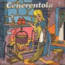 7inch Vinyl Single - Compagnia Nazionale Del Teatro Per Ragazzi - Cenerentola