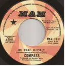 7inch Vinyl Single - Compass - No More Whiskey / Maybe She Will