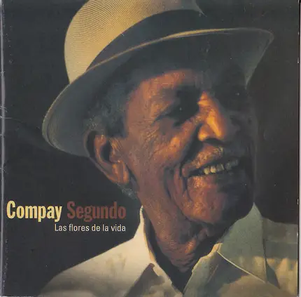 Compay Segundo - Las Flores de la Vida