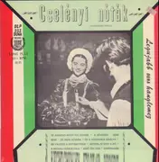 LP - Compilation of Hungarian songs - Cselényi Nóták - Hungarian songs