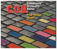Composers´Orchestra Berlin - Free Range Music