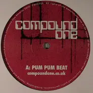 Compound One - Pum Pum Beat / Back Off