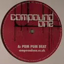 12inch Vinyl Single - Compound One - Pum Pum Beat / Back Off