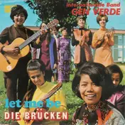 Complesso Gen Verde - Die Brücken / Let Me Be