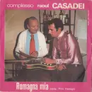 7inch Vinyl Single - Complesso Raoul Casadei - Romagna Mia