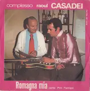 7inch Vinyl Single - Complesso Raoul Casadei - Romagna Mia