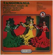 LP - Complesso Renato Angiolini - Tangomania 'I Favolosi Tanghi Di Pierino Codevilla E Altri Celebri' - Still sealed
