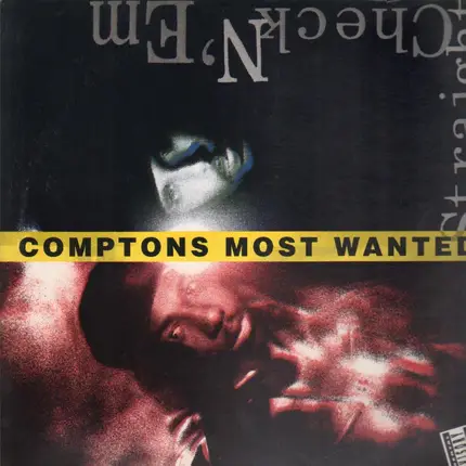 Comptons Most Wanted - Straight Checkn 'Em