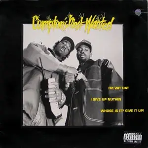 Compton's Most Wanted - I'm Wit Dat