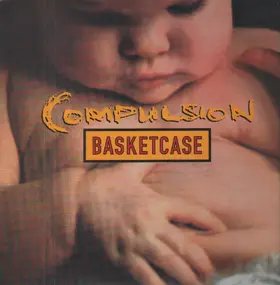 Compulsion - Basketcase