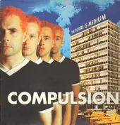 Compulsion - The Future Is Medium